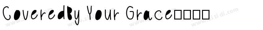 CoveredBy Your Grace字体转换